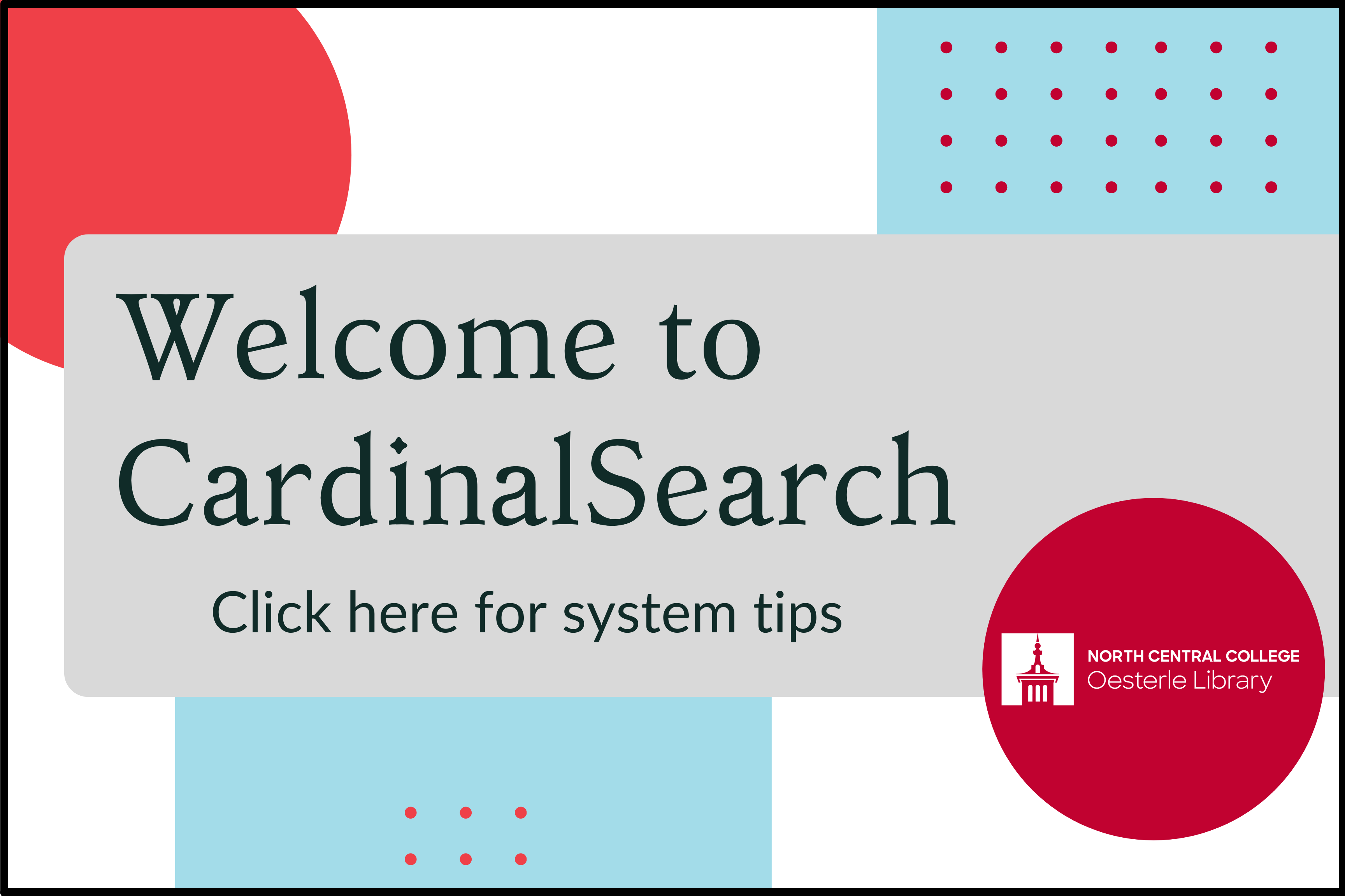 Welcome to CardinalSearch. Click here for system tips.